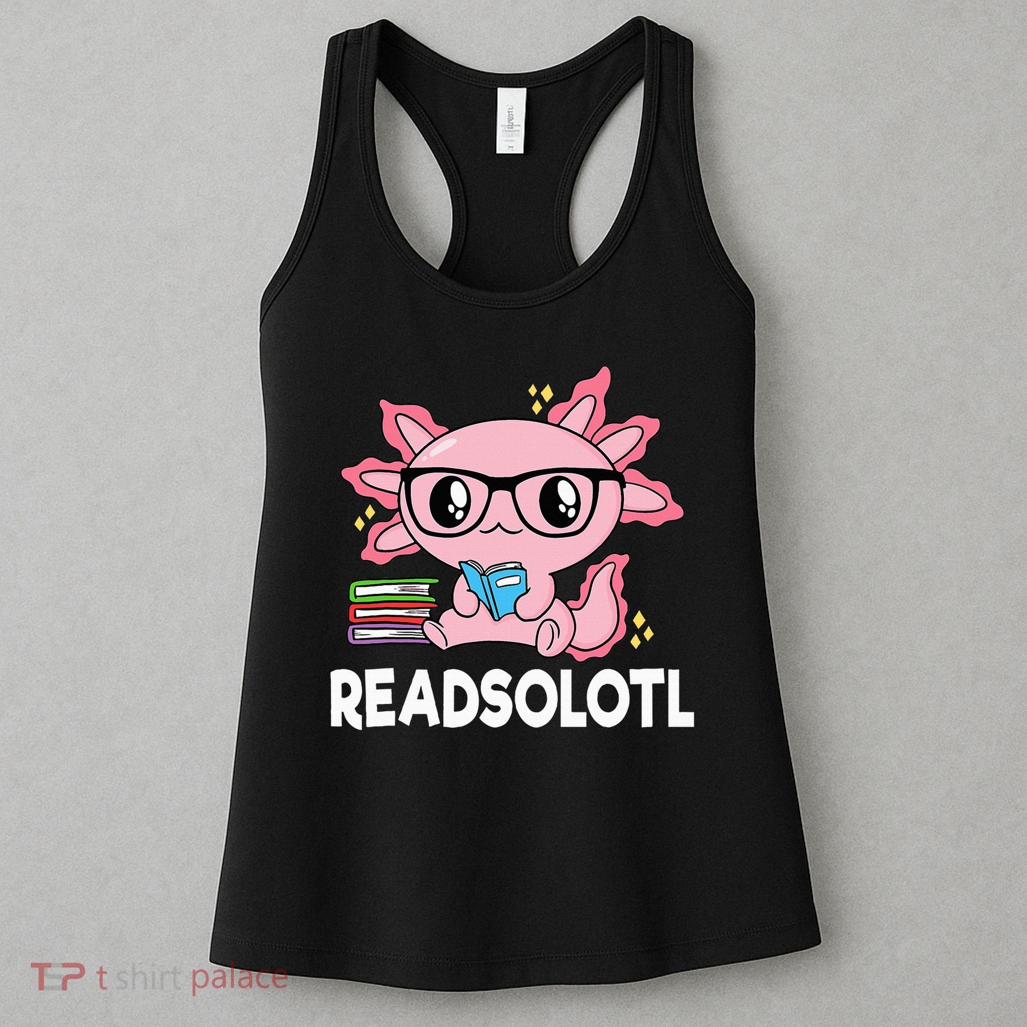 Readsolotl  Kawaii Axolotl Book Lover Funny Reading Women's Tank Top