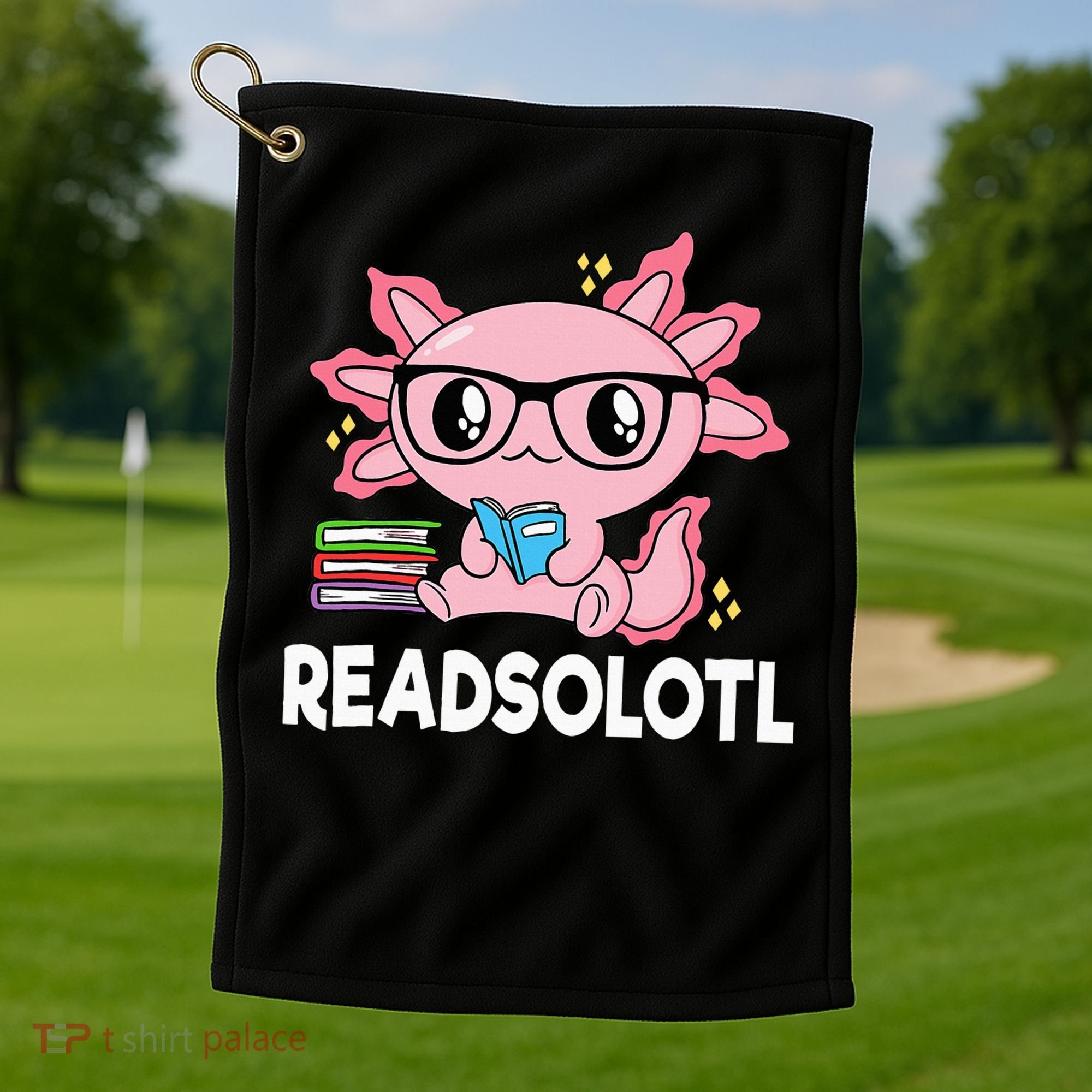 Readsolotl  Kawaii Axolotl Book Lover Funny Reading Golf Towel
