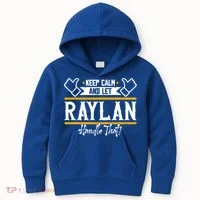 Raylan Keep Calm And Let Raylan Handle That Gift Kids Hoodie thumb 0