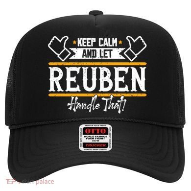 Reuben Keep Calm And Let Reuben Handle That Cute Gift Hat