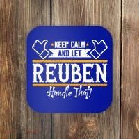 Reuben Keep Calm And Let Reuben Handle That Cute Gift Coaster thumb 0