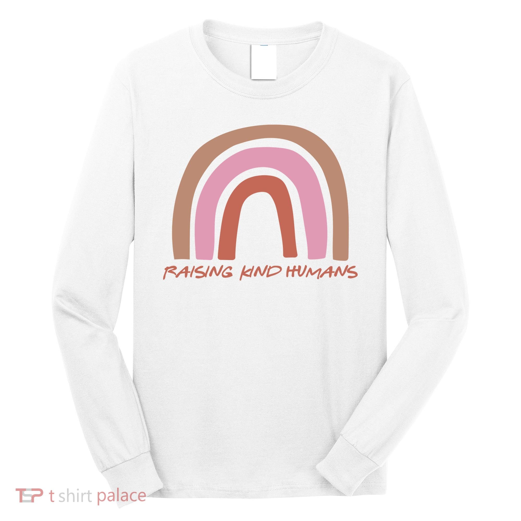 Raising Kind Humans Rainbow Long Sleeve Shirt