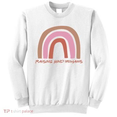 Raising Kind Humans Rainbow Sweatshirt