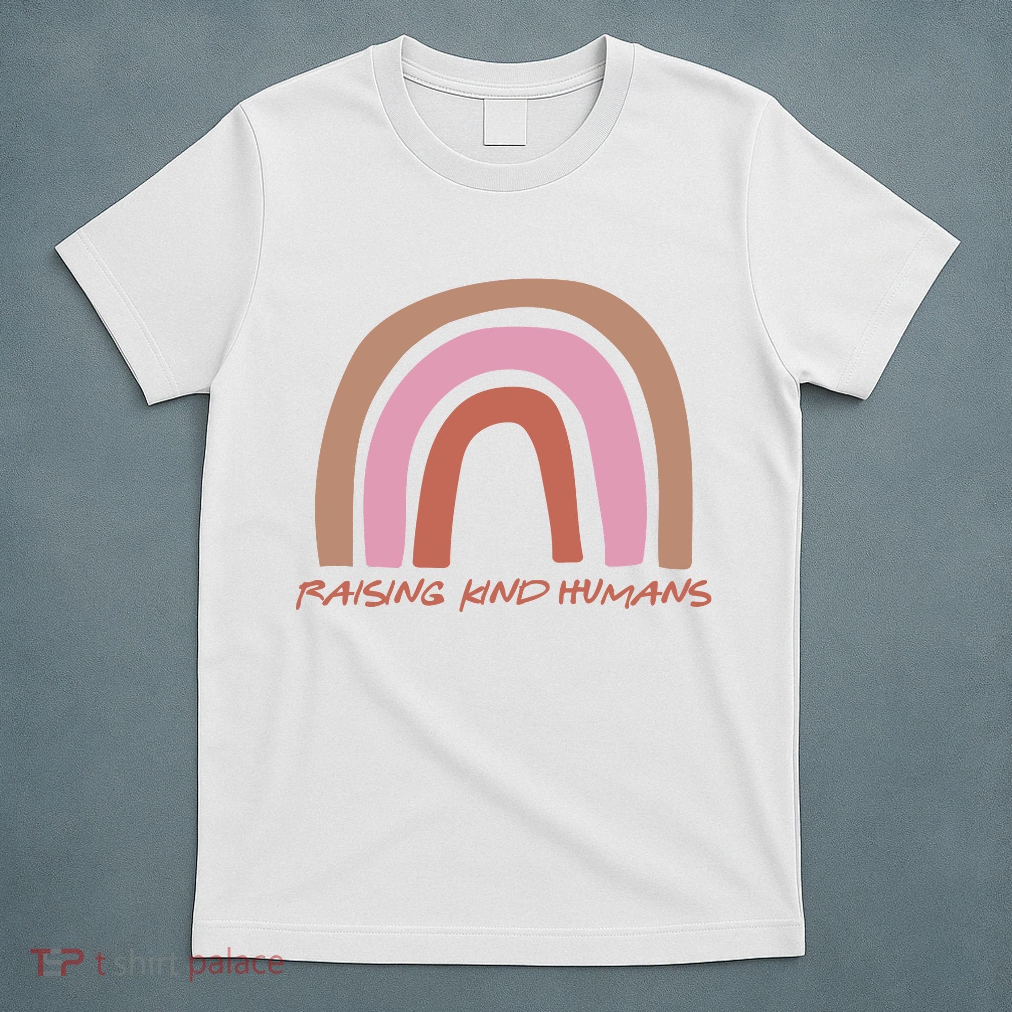 Raising Kind Humans Rainbow T-Shirt