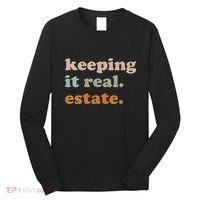 Retro Keeping It Real Estate Broker Agent Seller Realtor Long Sleeve Shirt thumb 0