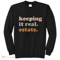 Retro Keeping It Real Estate Broker Agent Seller Realtor Sweatshirt thumb 0