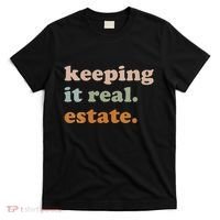 Retro Keeping It Real Estate Broker Agent Seller Realtor T-Shirt thumb 0