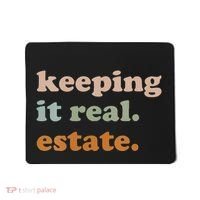 Retro Keeping It Real Estate Broker Agent Seller Realtor Mousepad thumb 0