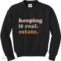 Retro Keeping It Real Estate Broker Agent Seller Realtor Kids Sweatshirt thumb 0