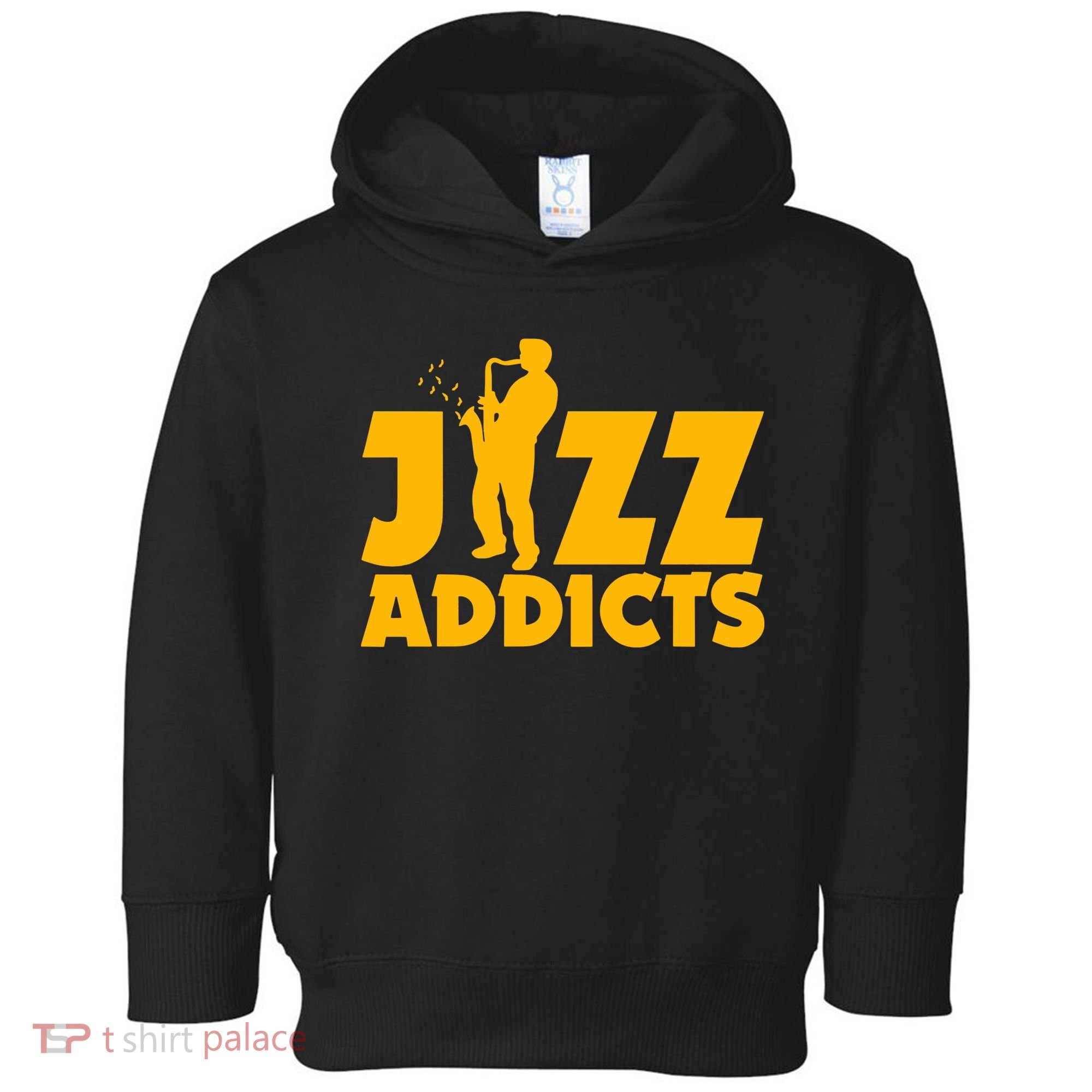 Robert Komaniecki Jazz Addicts With Saxophone Toddler Hoodie