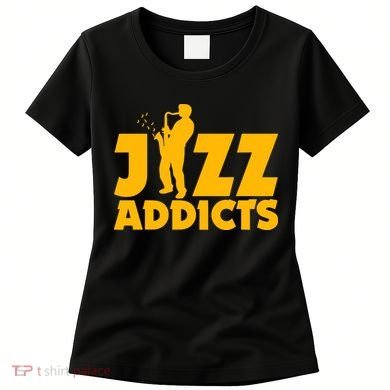 Robert Komaniecki Jazz Addicts With Saxophone Women's T-Shirt