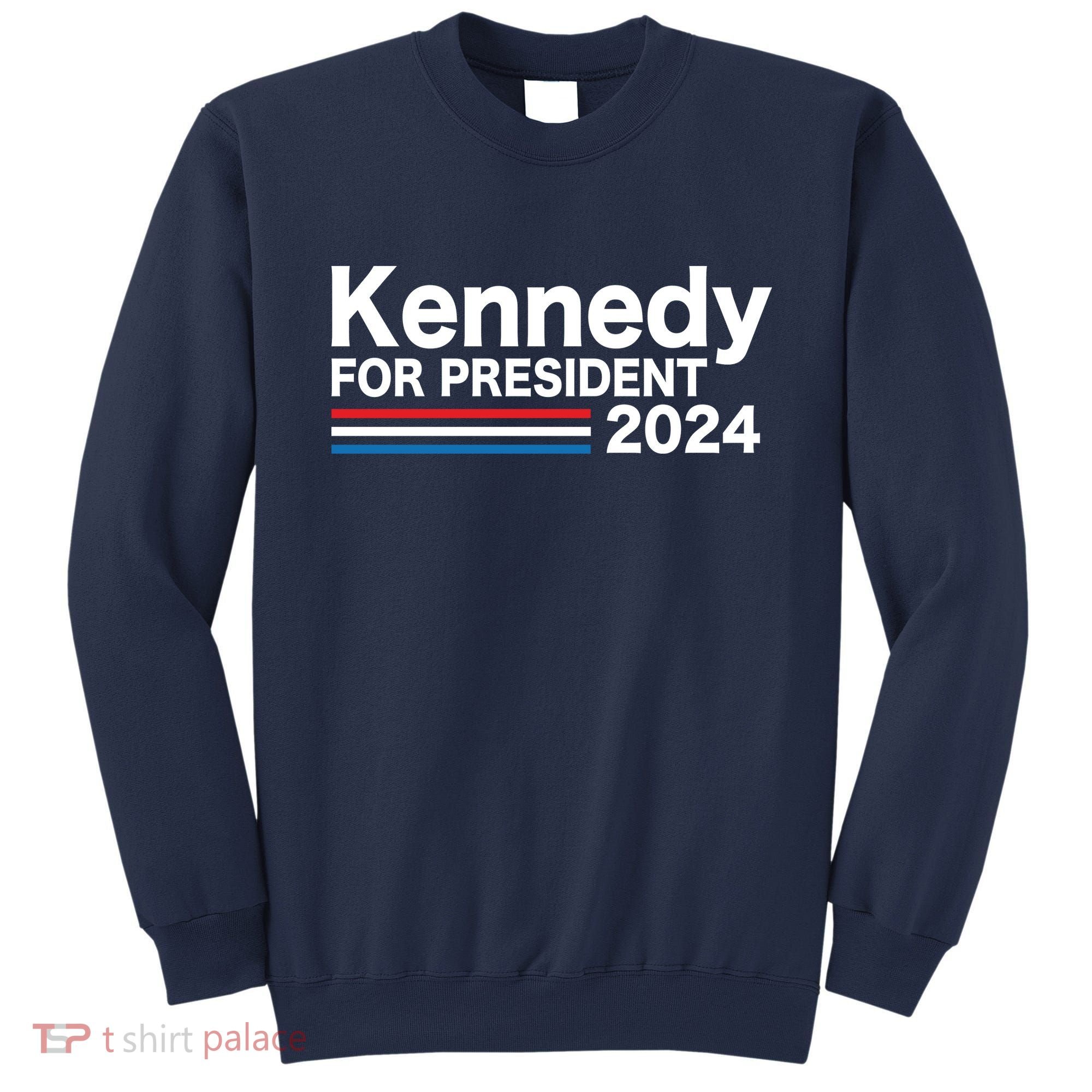 Robert Kennedy Jr For President 2024 Election Sweatshirt