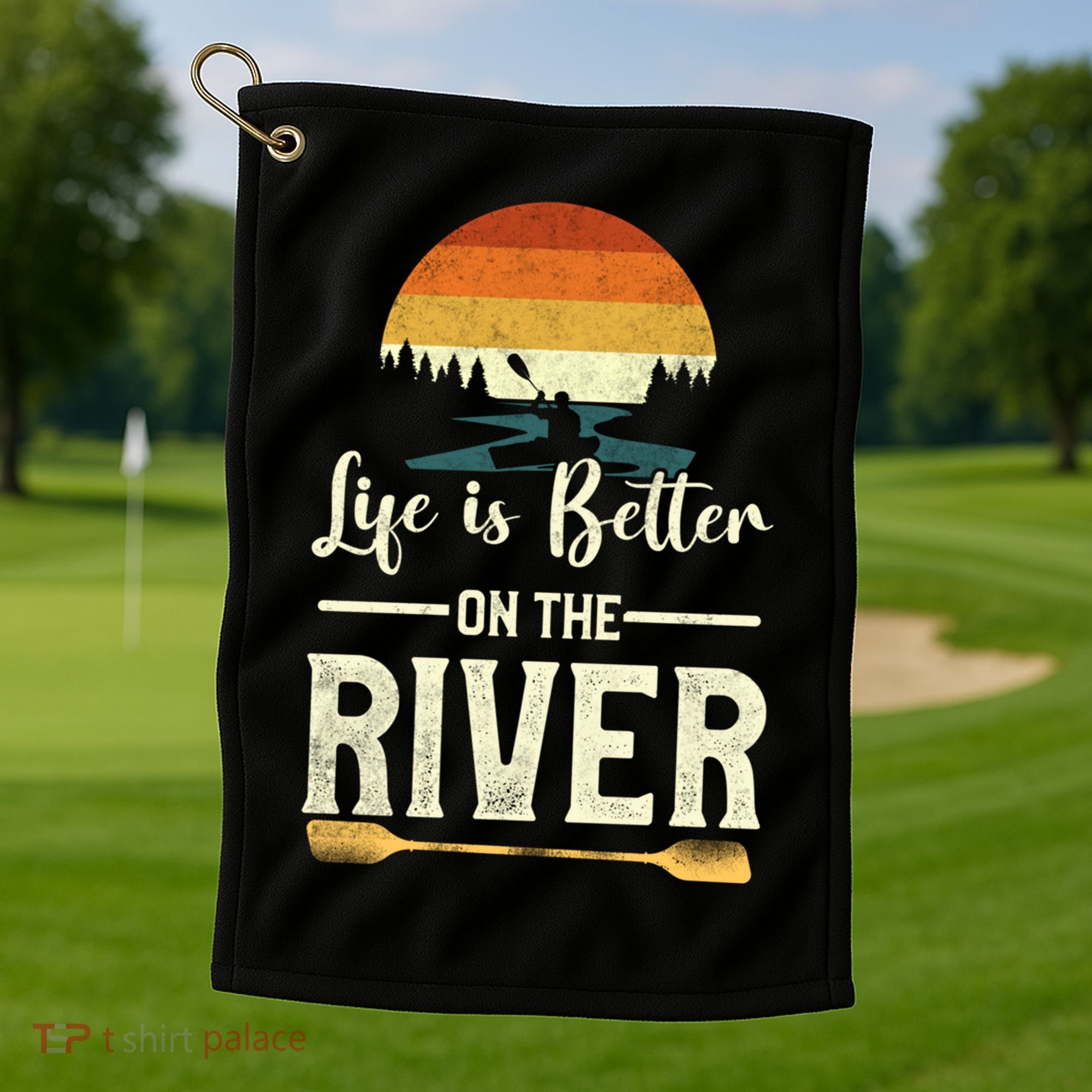Retro Kayaking Life Is Better On The River Gift Golf Towel
