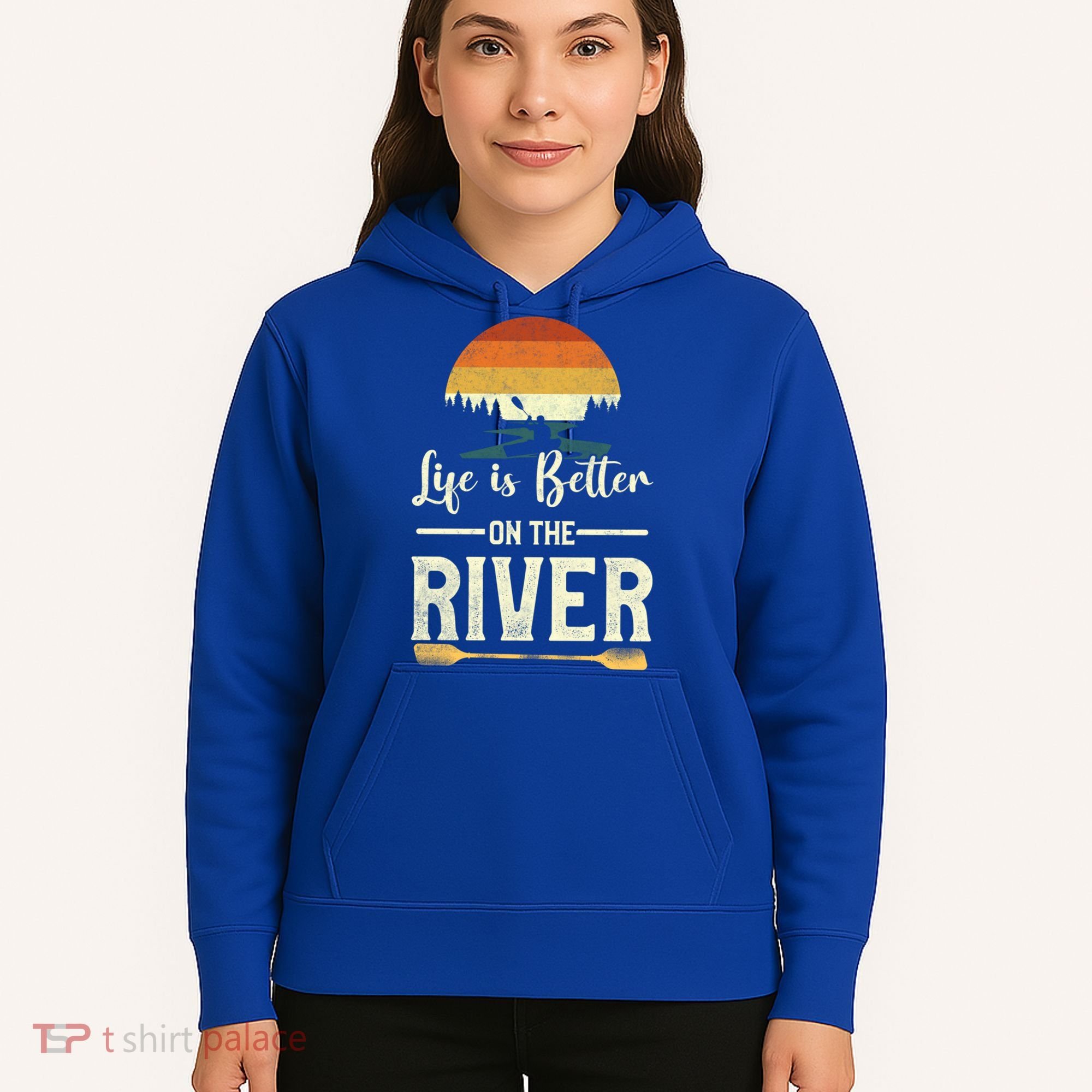 Retro Kayaking Life Is Better On The River Gift Hoodie