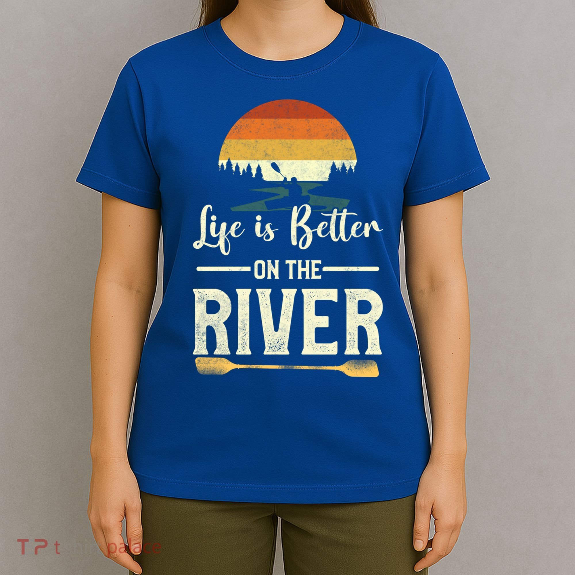 Retro Kayaking Life Is Better On The River Gift T-Shirt