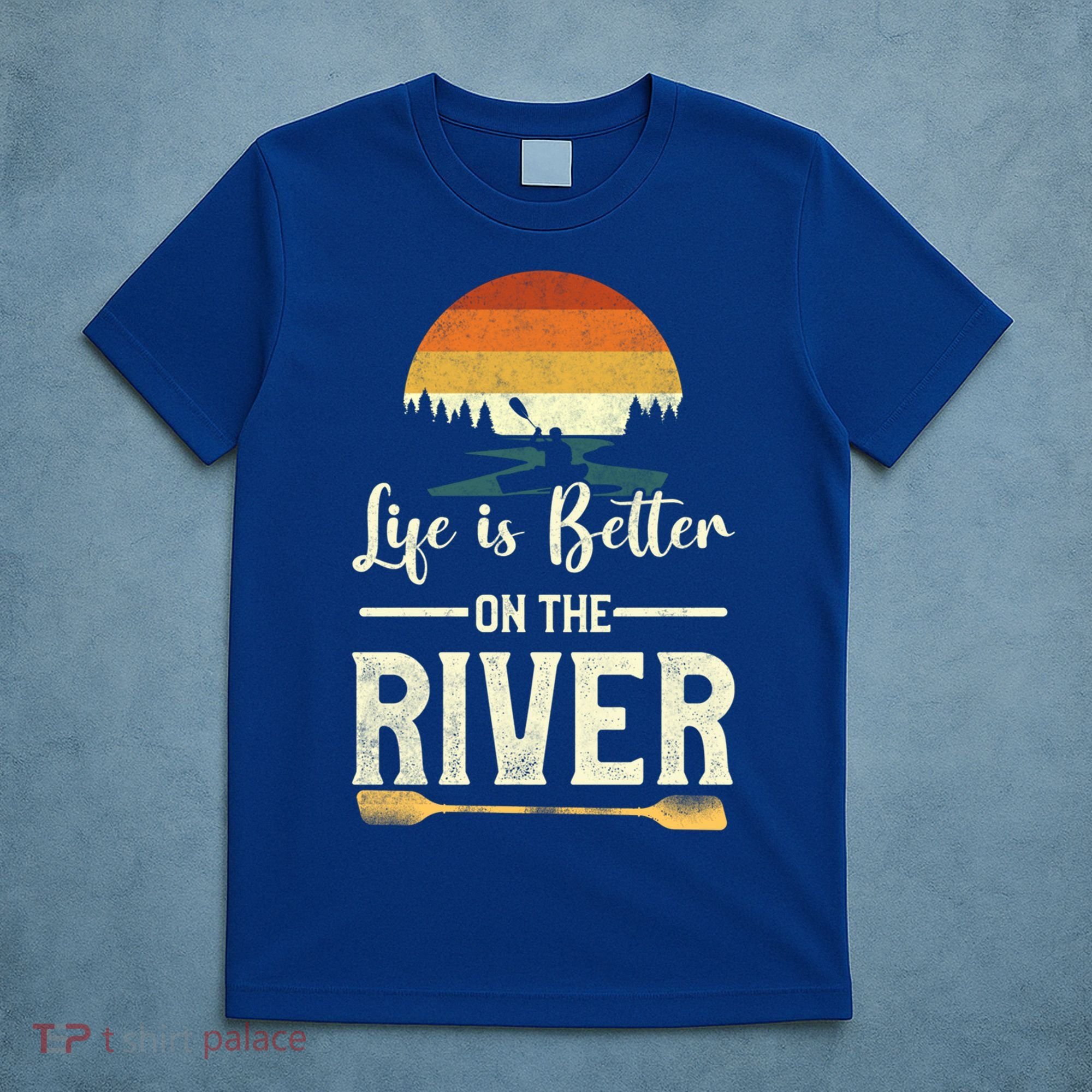 Retro Kayaking Life Is Better On The River Gift T-Shirt