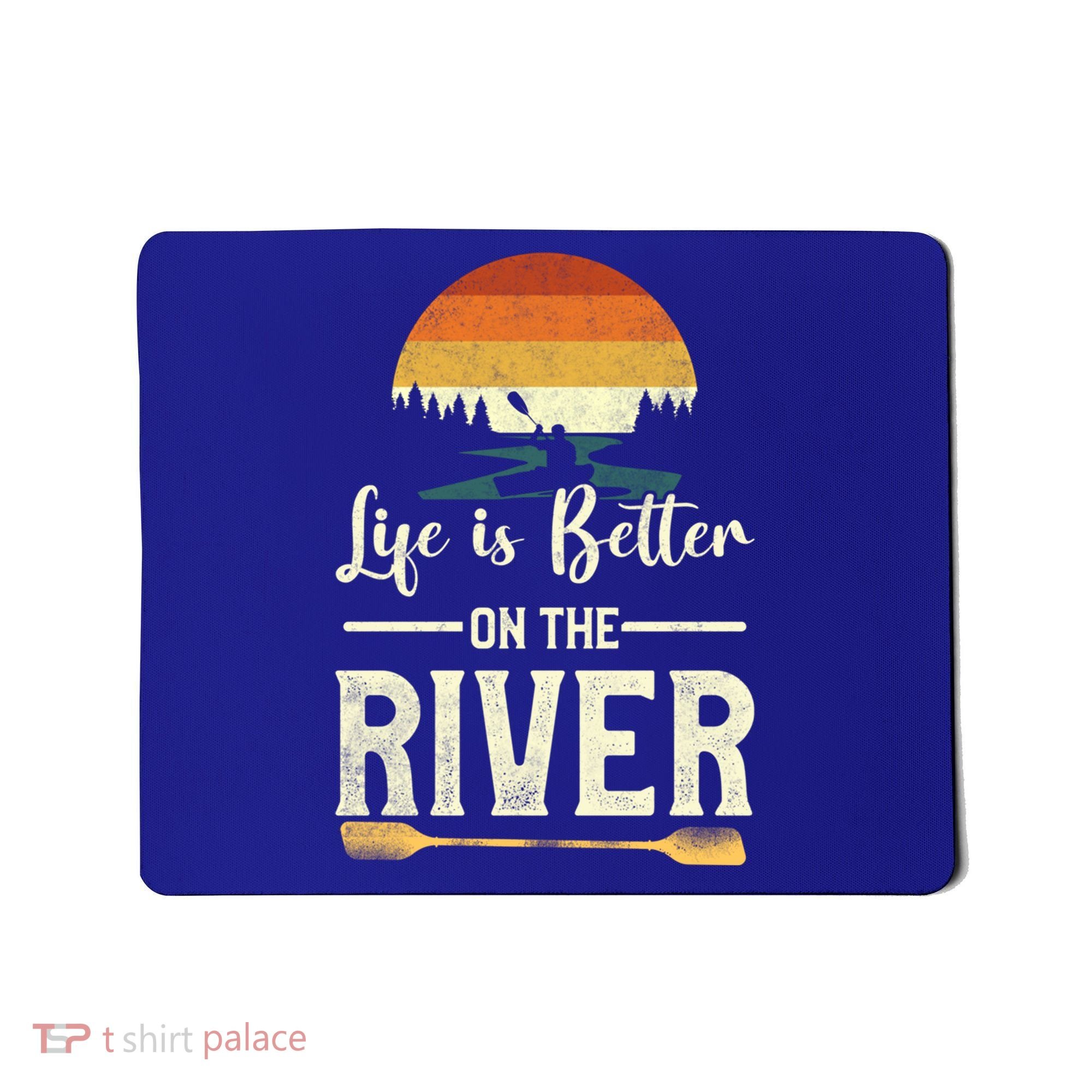 Retro Kayaking Life Is Better On The River Gift Mousepad