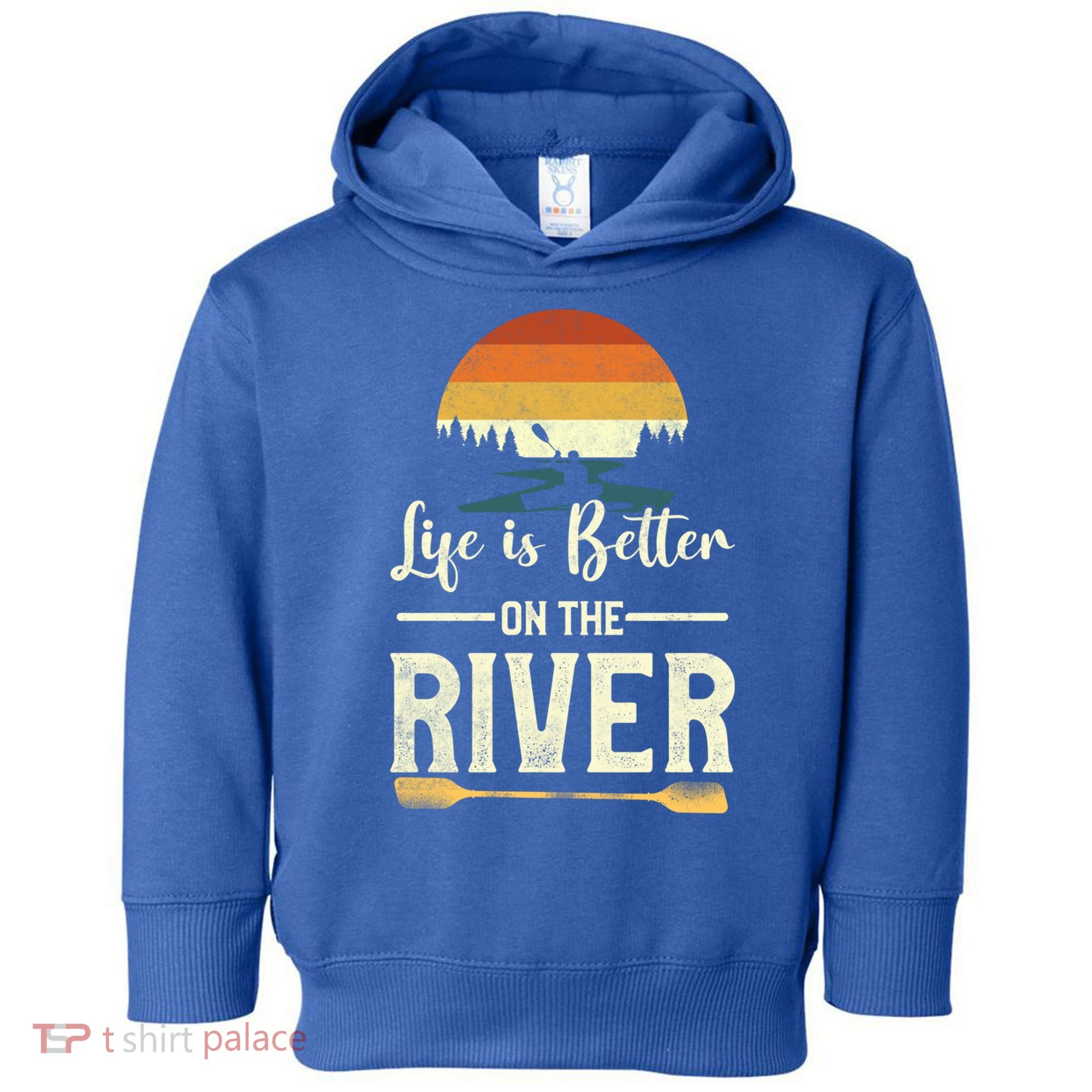 Retro Kayaking Life Is Better On The River Gift Toddler Hoodie