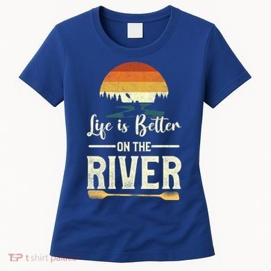 Retro Kayaking Life Is Better On The River Gift Women's T-Shirt