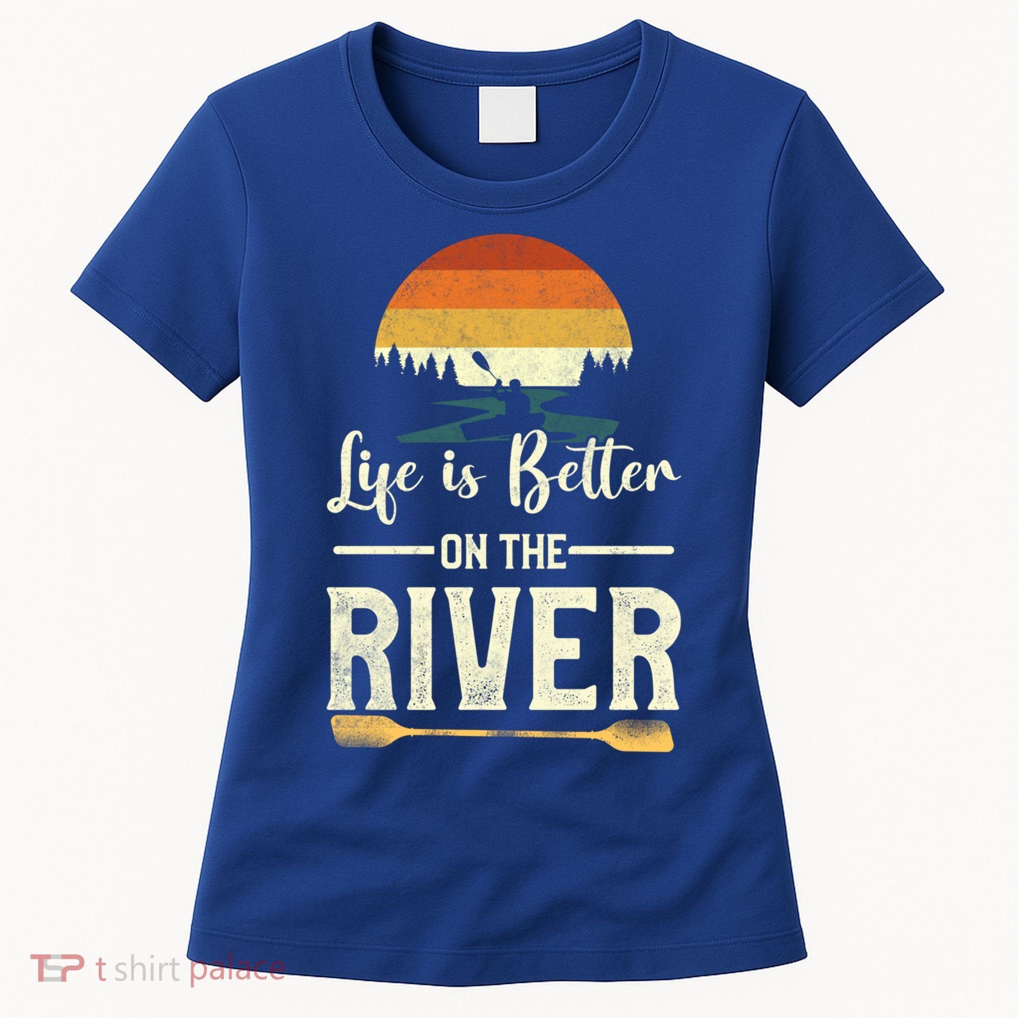 Retro Kayaking Life Is Better On The River Gift Women's T-Shirt
