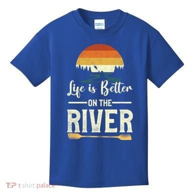 Retro Kayaking Life Is Better On The River Gift Kids T-Shirt