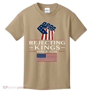Rejecting Kings Since 1776 Hand Grip Design Kids T-Shirt