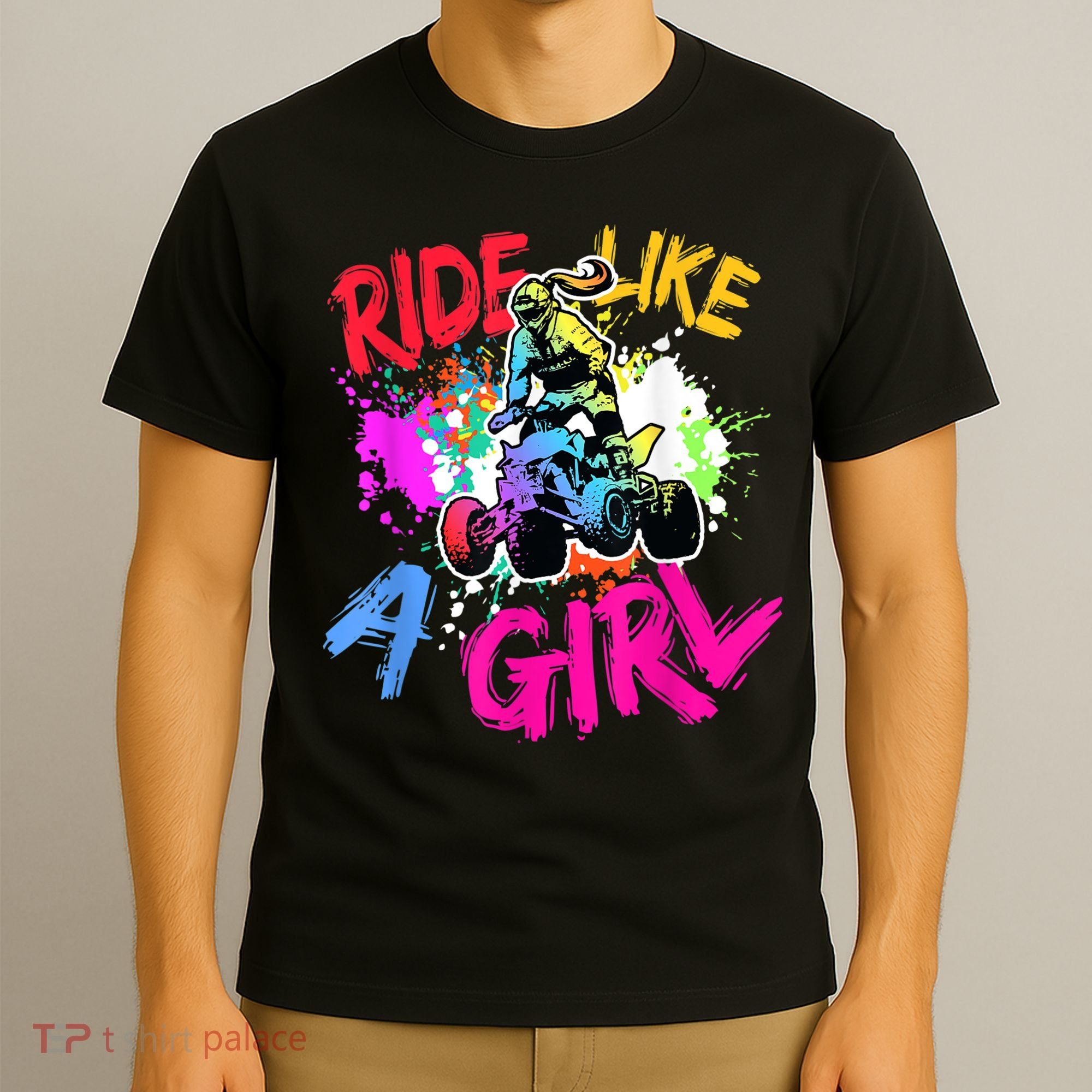 Ride Like A Girl ATV Lovers Quad Bike Biker Girl T-Shirt