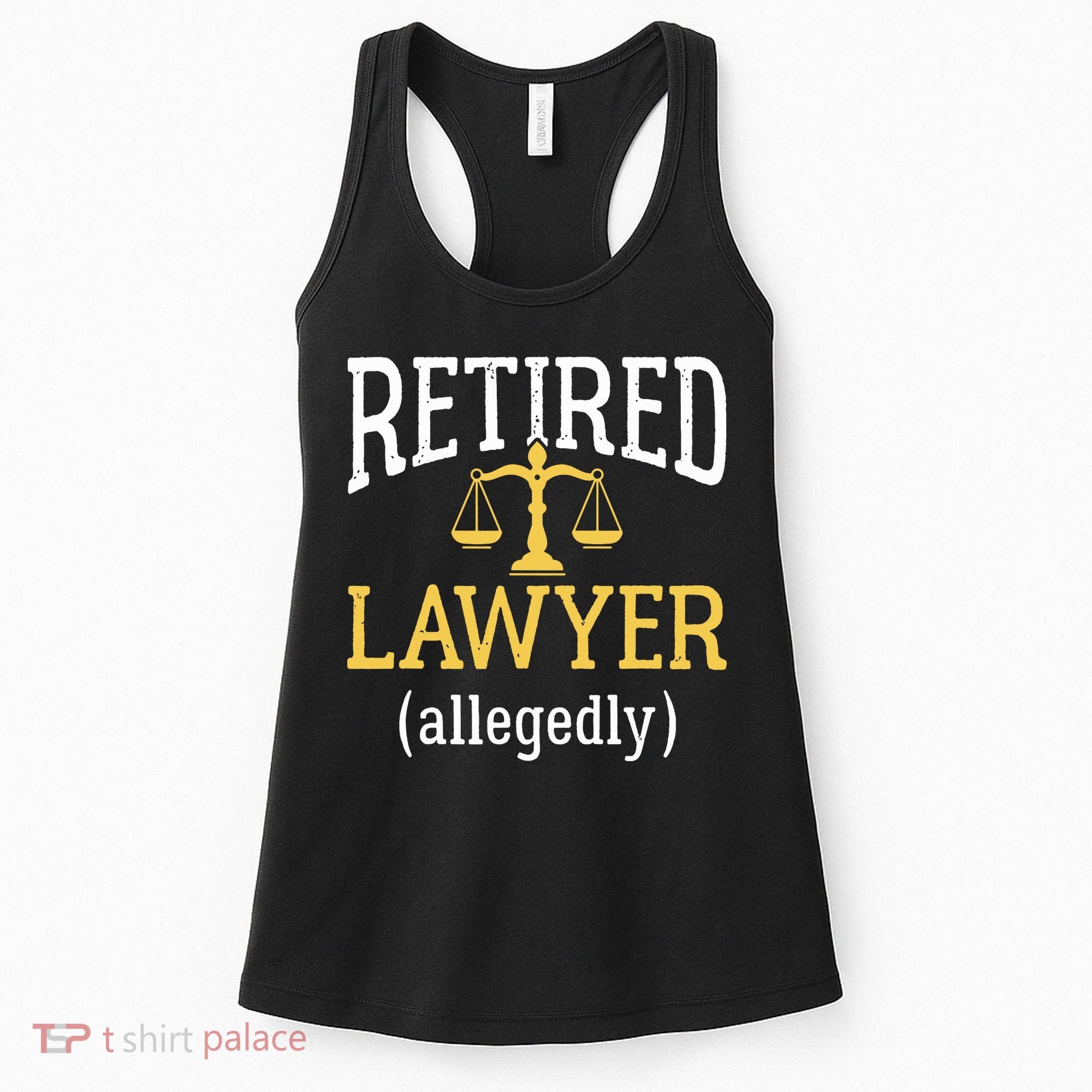 Retired Lawyer Allegedly Funny Attorney Retirement Women's Tank Top