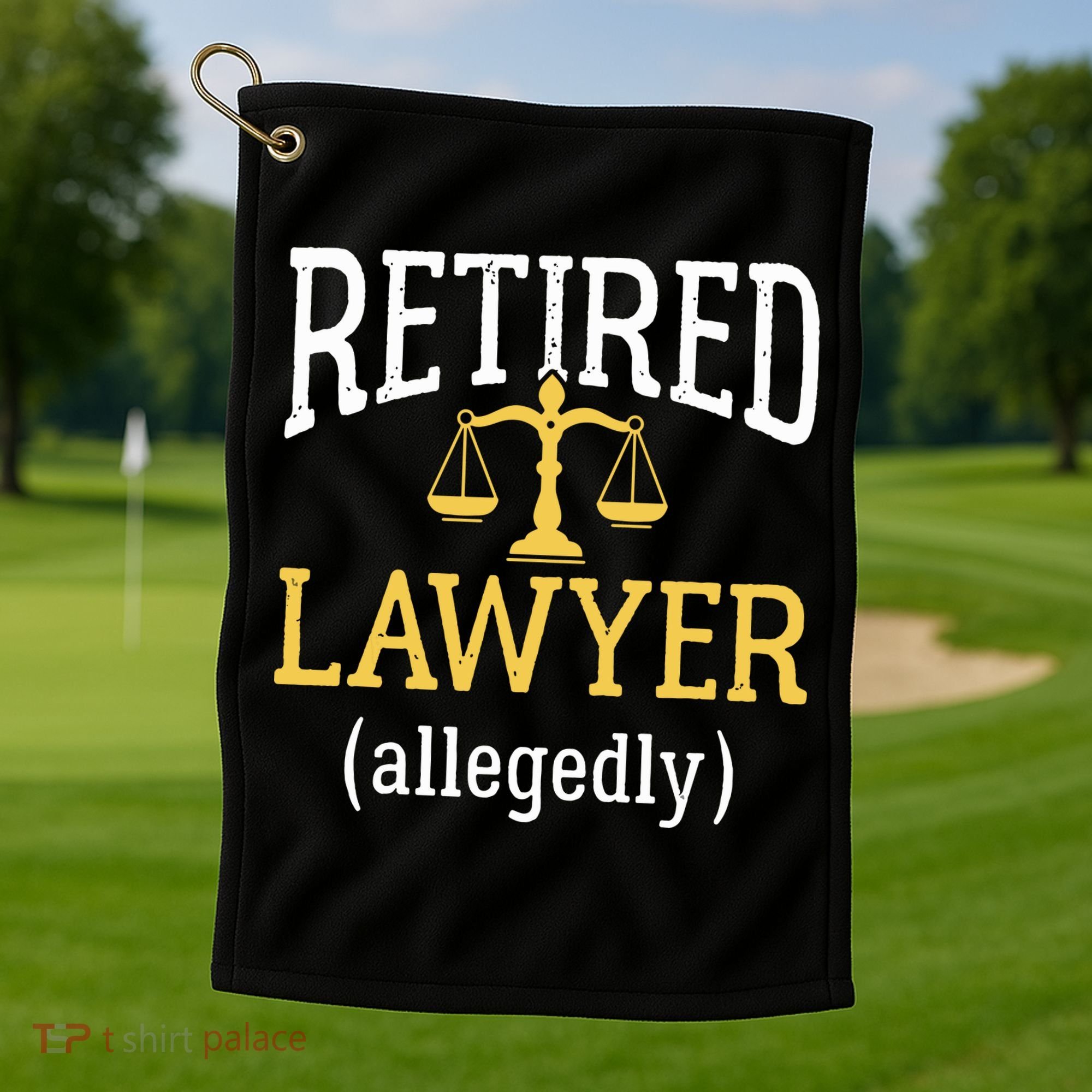 Retired Lawyer Allegedly Funny Attorney Retirement Golf Towel