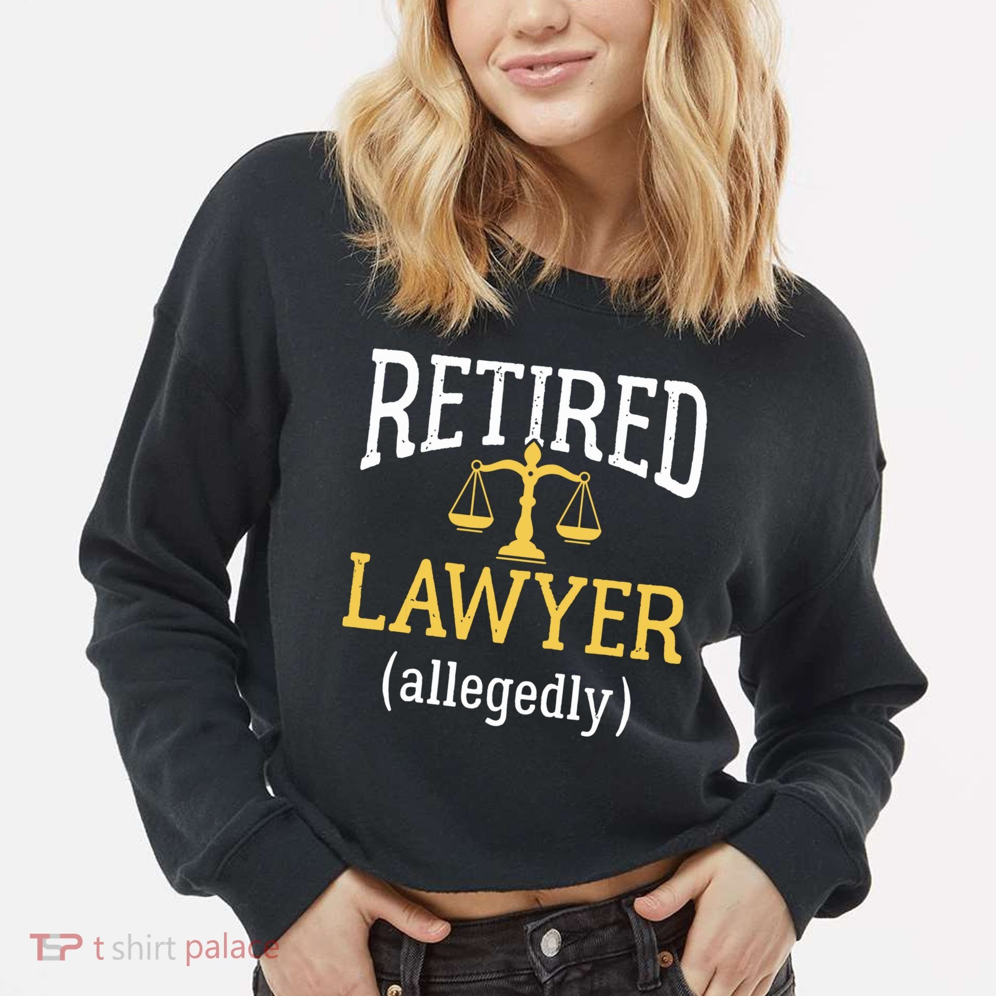 Retired Lawyer Allegedly Funny Attorney Retirement Cropped Pullover Crew