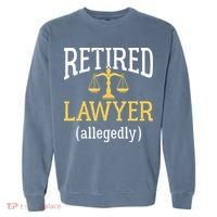 Retired Lawyer Allegedly Funny Attorney Retirement Garment-Dyed Sweatshirt thumb 0