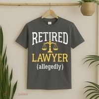 Retired Lawyer Allegedly Funny Attorney Retirement T-Shirt thumb 2