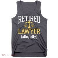 Retired Lawyer Allegedly Funny Attorney Retirement Tank Top thumb 0