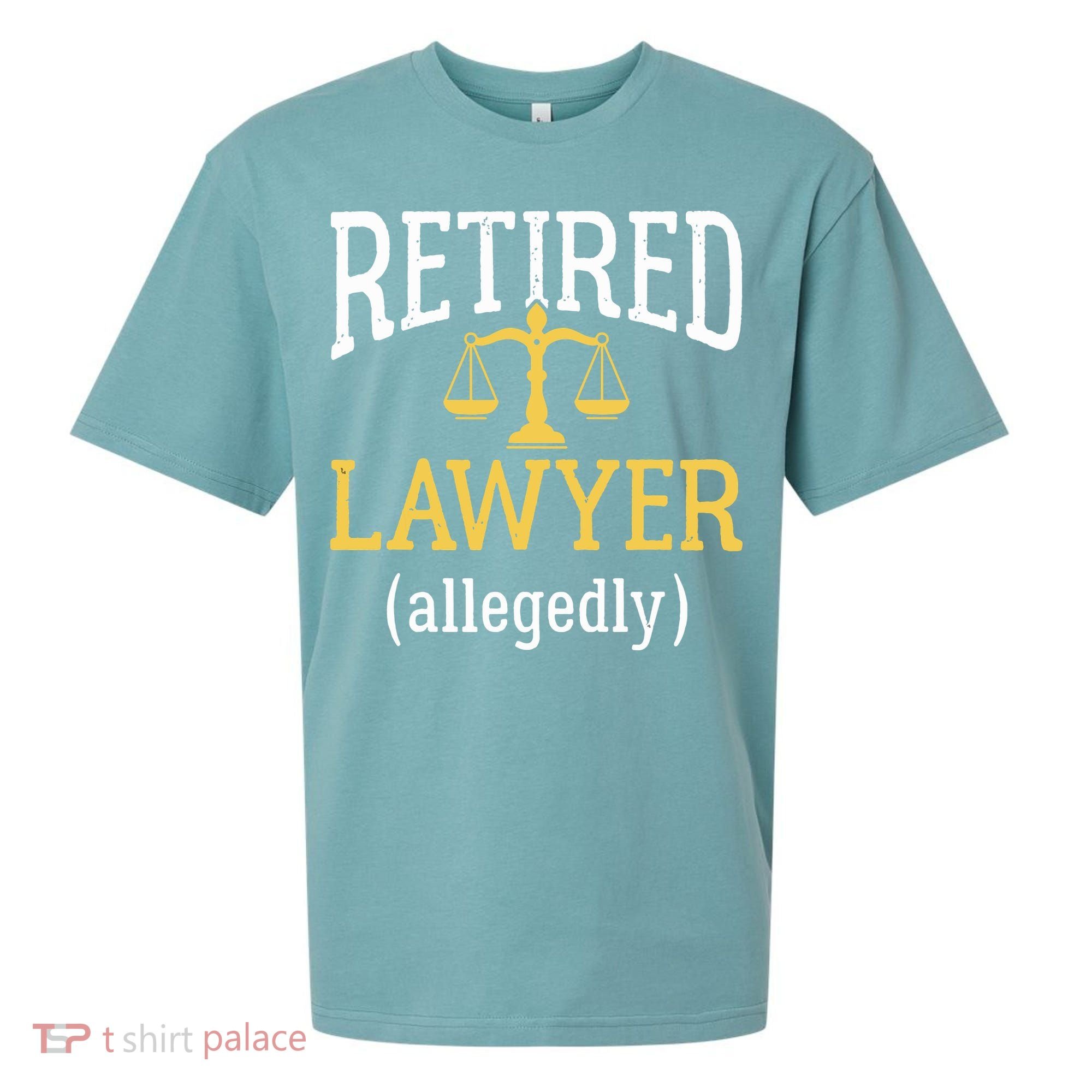 Retired Lawyer Allegedly Funny Attorney Retirement Sueded Cloud Jersey T-Shirt