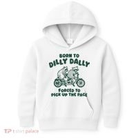 Raccoon Lovers Born To Dilly Dally Forced To Pick Up The Pace Kids Hoodie thumb 0