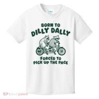 Raccoon Lovers Born To Dilly Dally Forced To Pick Up The Pace Kids T-Shirt thumb 0
