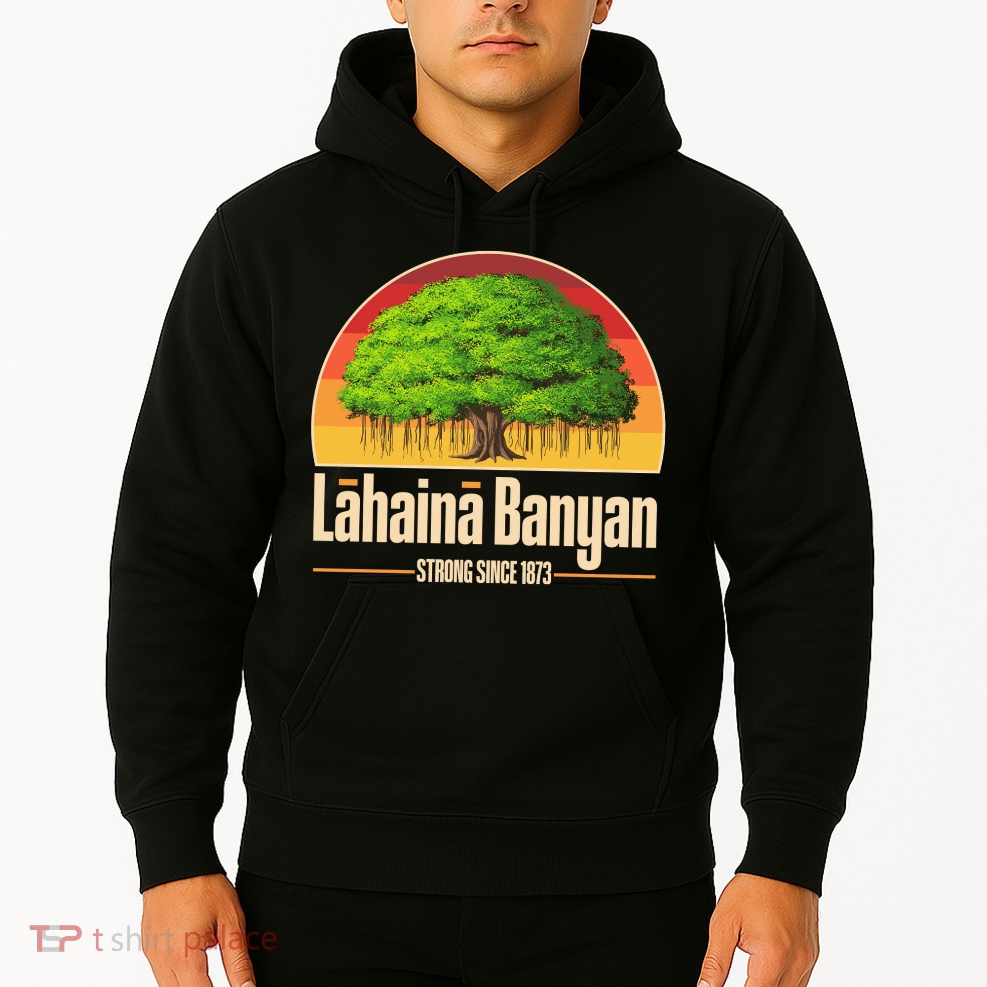 Retro Lahaina Banyan Tree Strong Since 1873 Support Maui Hawaii Hoodie
