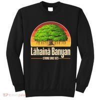 Retro Lahaina Banyan Tree Strong Since 1873 Support Maui Hawaii Sweatshirt thumb 0