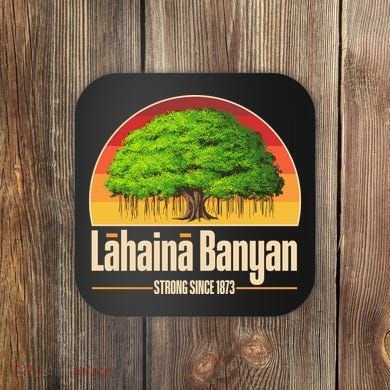 Retro Lahaina Banyan Tree Strong Since 1873 Support Maui Hawaii Coaster