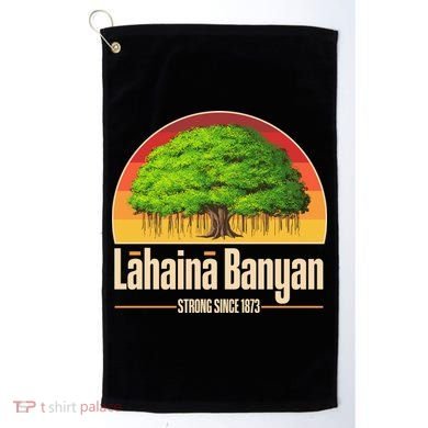 Retro Lahaina Banyan Tree Strong Since 1873 Support Maui Hawaii Golf Towel