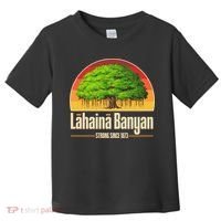 Retro Lahaina Banyan Tree Strong Since 1873 Support Maui Hawaii Toddler T-Shirt thumb 0