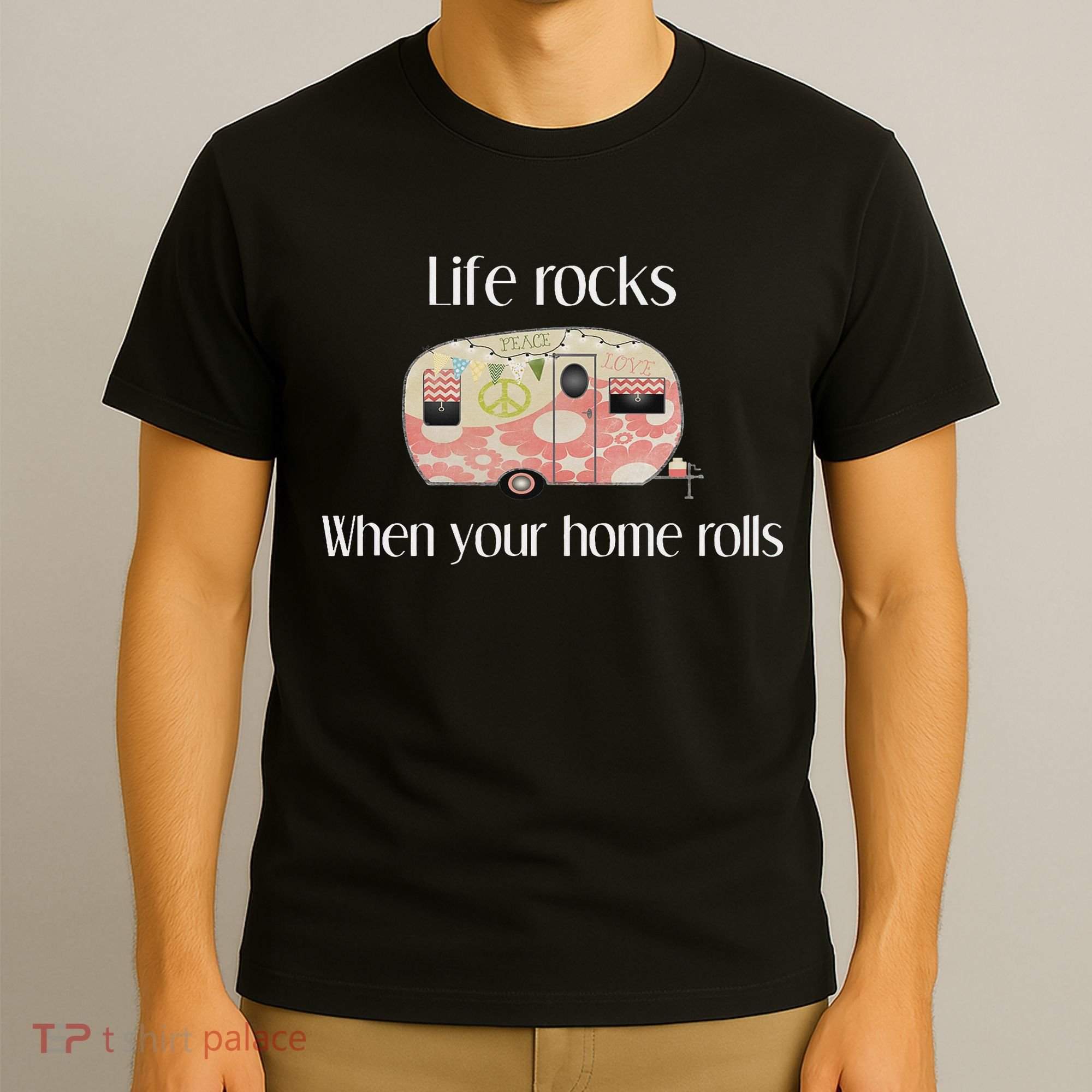 Rv Life Camper Life Rocks When Your Home Rolls T-Shirt