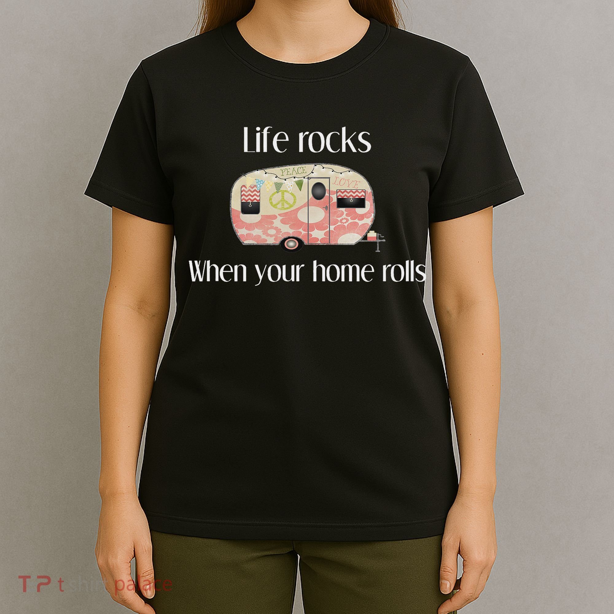 Rv Life Camper Life Rocks When Your Home Rolls T-Shirt