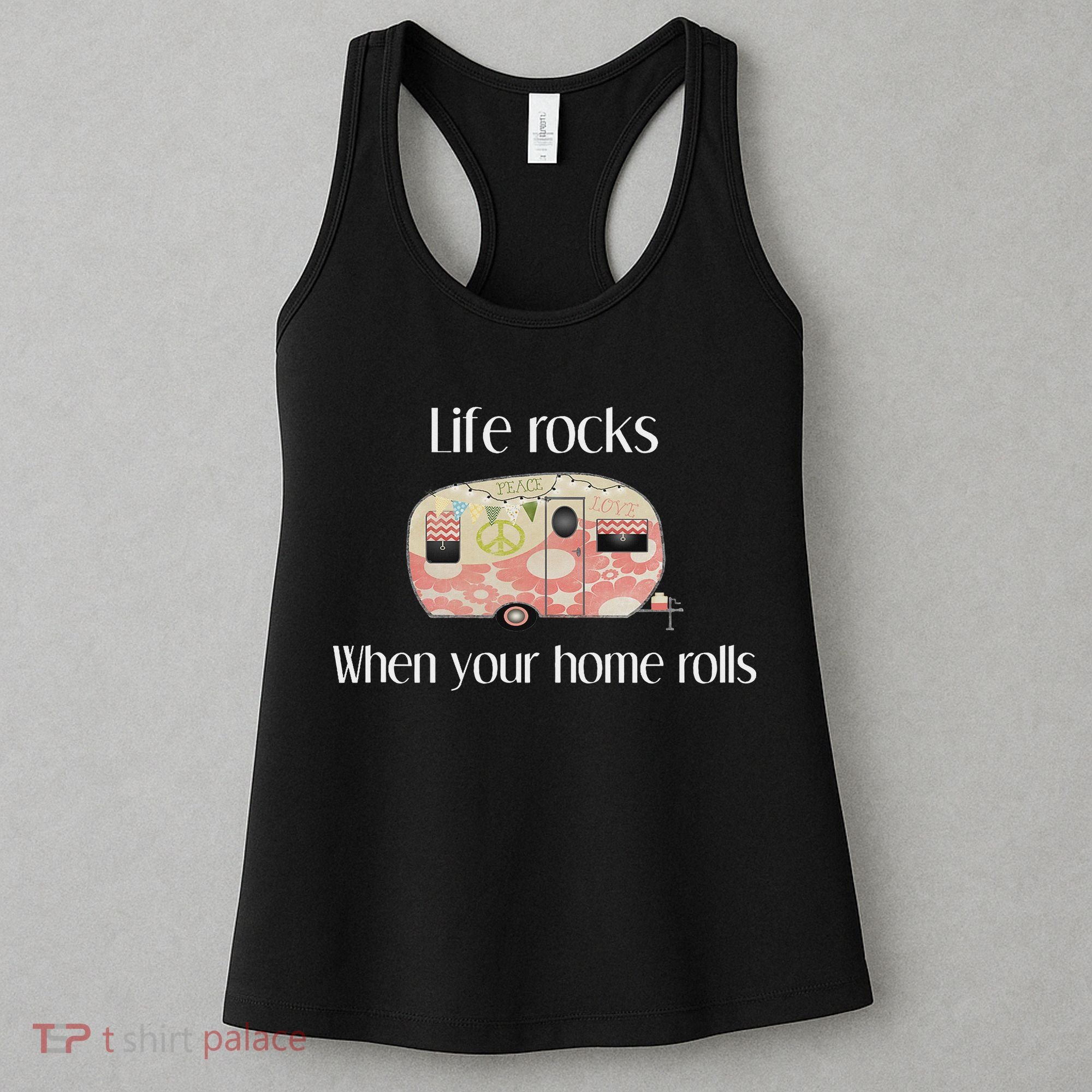 Rv Life Camper Life Rocks When Your Home Rolls Women's Tank Top