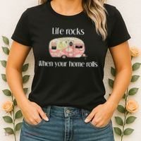 Rv Life Camper Life Rocks When Your Home Rolls Women's T-Shirt thumb 2