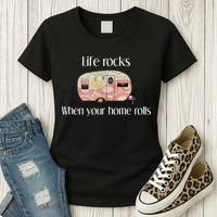 Rv Life Camper Life Rocks When Your Home Rolls Women's T-Shirt thumb 3