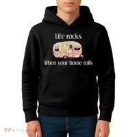 Rv Life Camper Life Rocks When Your Home Rolls Kids Hoodie thumb 4