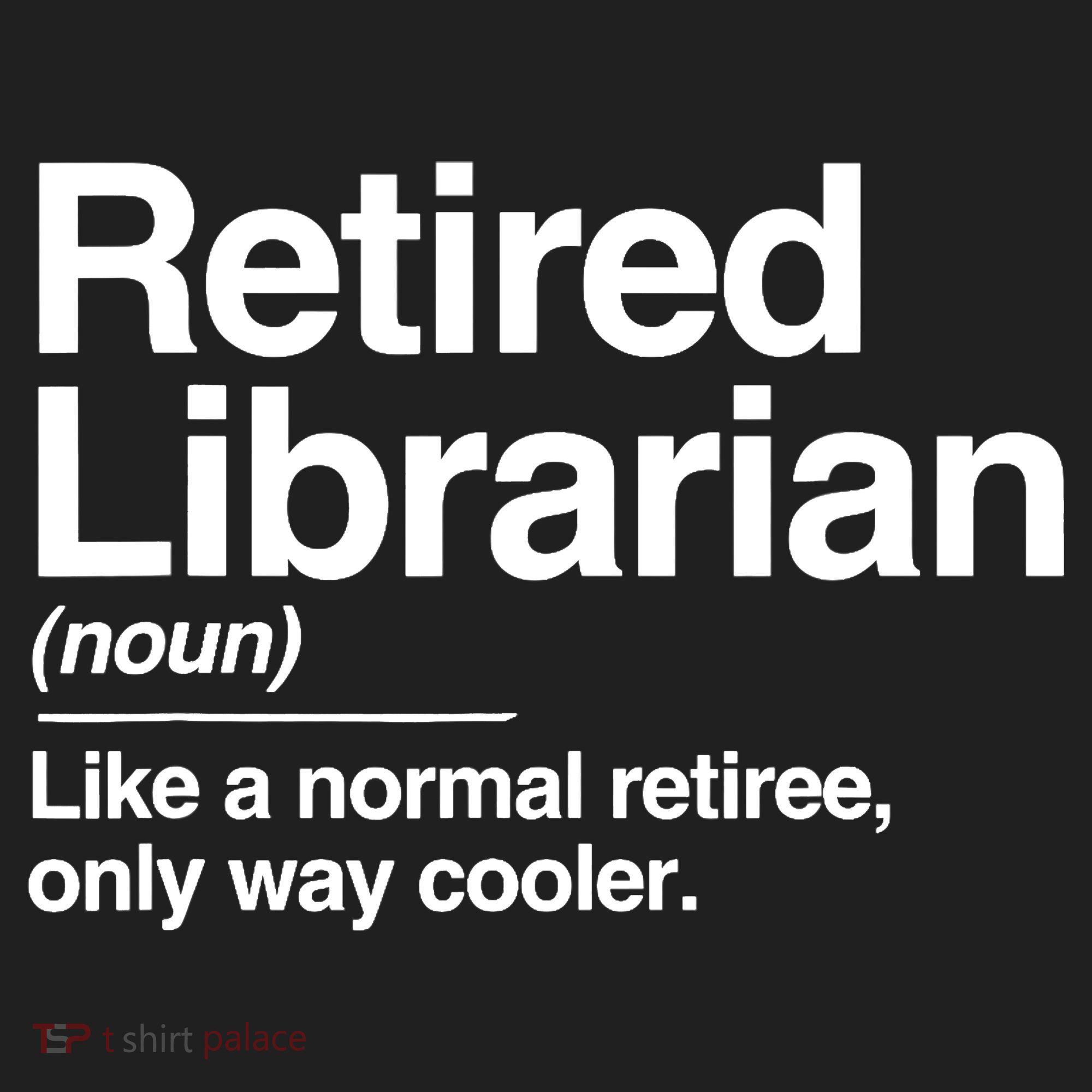 Retired Librarian Definition Normal Only Cooler Gift Adult Drive Performance Visor
