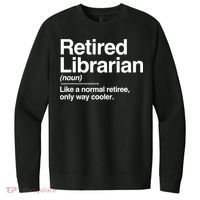 Retired Librarian Definition Normal Only Cooler Gift V.I.T. Fleece Crew Sweatshirt thumb 0