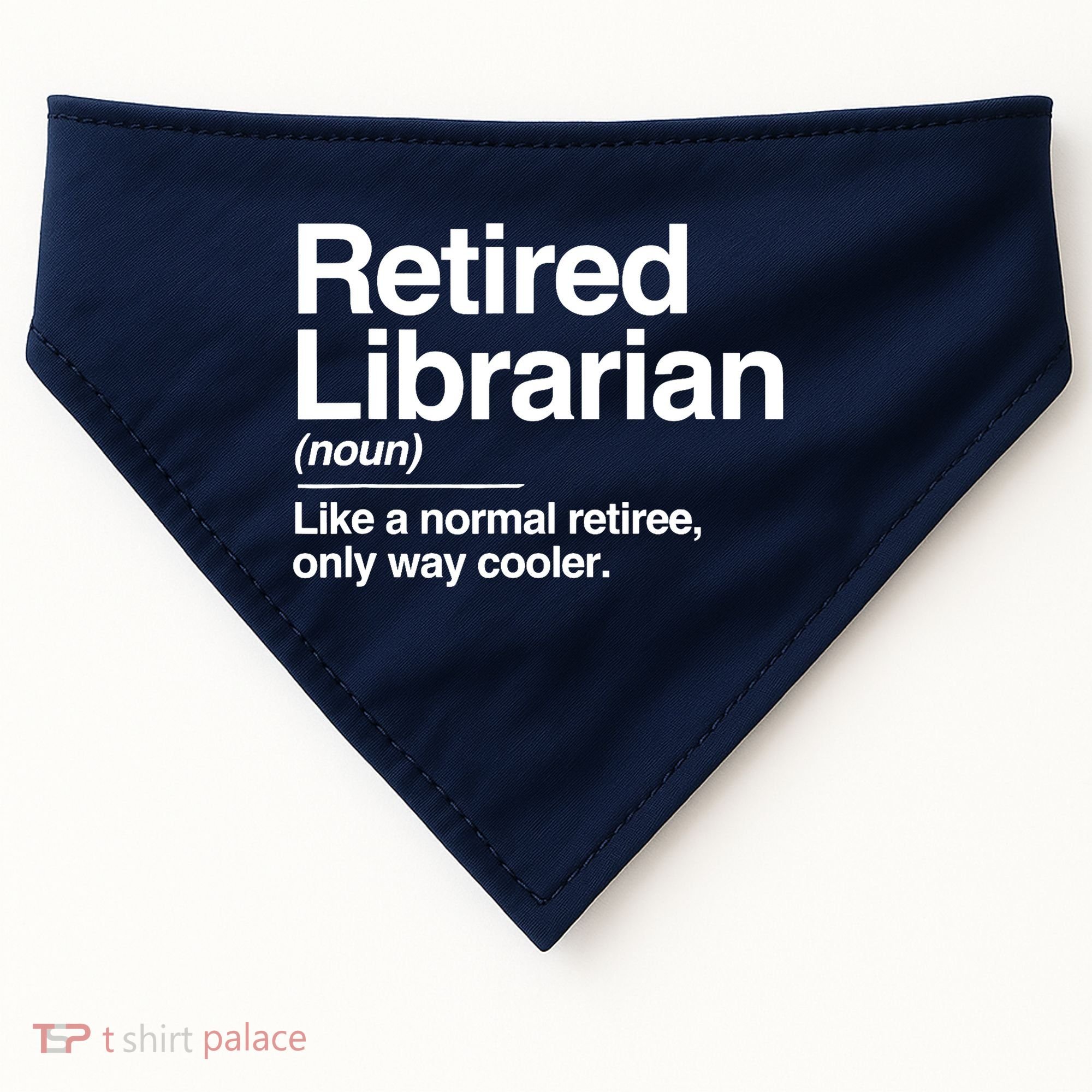 Retired Librarian Definition Normal Only Cooler Gift USA-Made Doggie Bandana